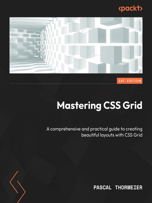Title details for Mastering CSS Grid by Pascal Thormeier - Available